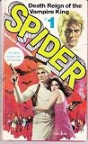 Death Reign of the Vampire King (Spider #1)