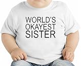 World's Okayest Sister Funny Slogan オーガニックベビーTシャツ 12 - 18 Months