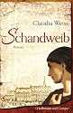 Schandweib: Roman