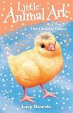 The Cheeky Chick (Little Animal Ark)