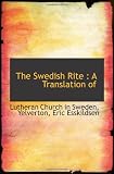 The Swedish Rite : A Translation of