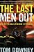 The Last Men Out: Life on the Edge at Rescue 2 Firehouse