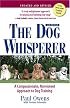The Dog Whisperer: A Compassionate, Nonviolent Approach to Dog Training