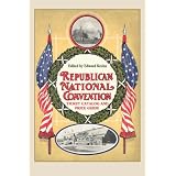 Republican National Convention Ticket Catalogue and Price Guide