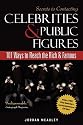 Secrets to Contacting Celebrities: 101 Ways to Reach the Rich and Famous
