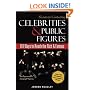 Secrets to Contacting Celebrities: 101 Ways to Reach the Rich and Famous