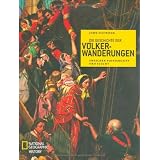 Die Geschichte der V�lkerwanderungen: Zwischen Pioniergeist und Fluchtvon "John Haywood"