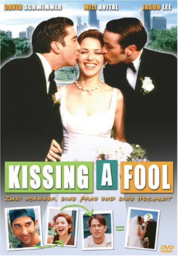 Cover image : Kissing a fool - Zwei Männer, eine Frau und eine Hochzeit