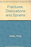 Fractures, dislocations and sprains