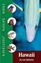 Hawaii (Travellers' Wildlife Guides)