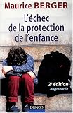 L'�chec de la protection de l'enfance
