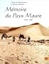 Memoire du pays maure: 1934-1960 (French Edition)