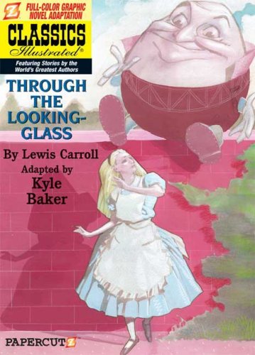 Classics Illustrated #3: Through the Looking Glass (Classics Illustrated Graphic Novels)