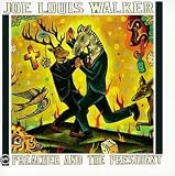 Preacher & The President by Joe Louis Walker