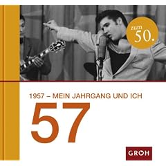 1957 -mein Jahrgang und ich