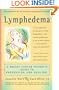 Lymphedema: A Breast Cancer Patient's Guide to Prevention and Healing