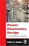 Revue Newnes  / Power Electronics Design: A Practitioner's Guide