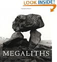 Megaliths: The Ancient Stone Monuments of England and Wales