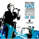 Dabeisein Ist Alles - Live 2003