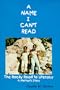 A Name I Can't Read: The Rock Road to Literacy: A Mother's Story