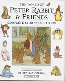 The World of Peter Rabbit & Friends Complete Story Collection