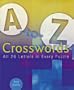 A-to-Z Crosswords: All 26 Letters in Every Puzzle