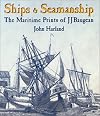 Ships and Seamanship: The Maritime Prints of J. J. Baugean