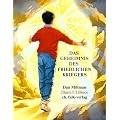 Das Geheimnis des friedlichen Kriegers: Eine Geschichte �ber Liebe und Mut
