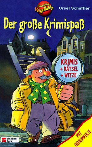 Kommissar Kugelblitz / Der gro�e Krimispa�