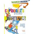 The Cartoonist's Bible (Artist's Bible) by  Franklin Bishop