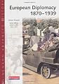 European Diplomacy 1870-1939 (Heinemann Advanced History)