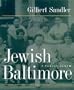 Jewish Baltimore: A Family Album