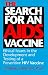 The Search for an AIDS Vaccine: Ethical Issues in the Development And Testing of a Preventive HIV Vaccine (Medical Ethics Series)