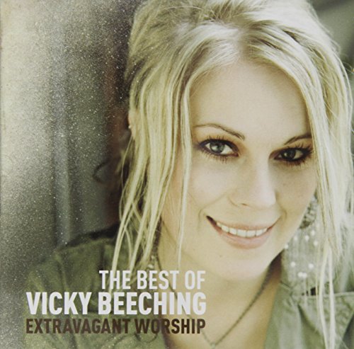 The Best of Vicky Beeching: Extravagant Worship