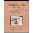 Applied Statistics and the SAS Programming Language