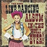 Review Various Artists  / The Best Line Dancing Album in the World... Ever