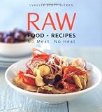 cover of Raw Food Recipes: No Meat No Heat