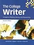 The College Writer: A Guide to Thinking, Writing, and Researching