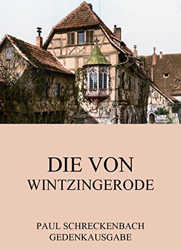 Die von Wintzingerrode: Vollständige Ausgabe (German Edition)