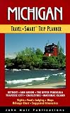 Michigan: Travel Smart Trip Planner (1st ed)