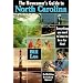 The Newcomer's Guide to North Carolina: Everything You Need to Know to Be a Tar Heel