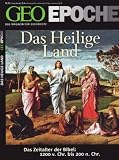 Produkt-Bild: GEO Epoche 45/10: Das Heilige Land - Das Zeitalter der Bibel 1200 v. Chr. bis 200 n. Chr. (mit DVD)