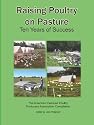 Raising Poultry on Pasture: Ten Years of Success