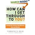 How Can I Get Through to You?: Closing the Intimacy Gap Between Men and Women