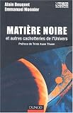 Mati�re noire et autres cachotteries de l'Univers
