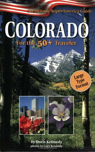 City Travel Guides Discounted  Books : Colorado 50+: An Altitude SuperGuide