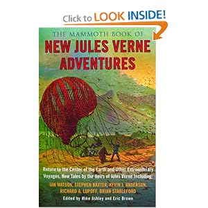 The Mammoth Book of New Jules Verne Adventures: Return to the Center of the Earth and Other... by Mike Ashley and Eric Brown