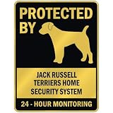 PROTECTED BY  JACK RUSSELL TERRIERS HOME SECURITY SYSTEM  PARKING SIGN DOG
