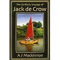 The Unlikely Voyage of Jack De Crow: A Mirror Odyssey from North Wales to the Black Sea book cover