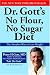 Dr. Gott's No Flour, No Sugar(TM) Diet by Peter H. Gott